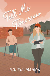 Title: Tell Me Tomorrow, Author: Ashlyn Harmon