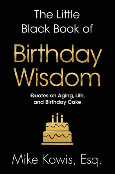 The Little Black Book of Birthday Wisdom