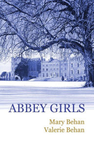 Title: Abbey Girls, Author: Mary Behan