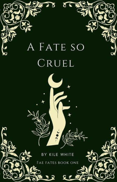 A Fate so Cruel: Fae Fates Book One