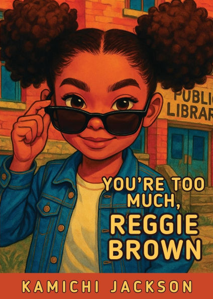 You're Too Much, Reggie Brown