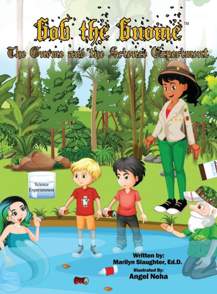 Gob the Gnome: Gnome and Science Experiment