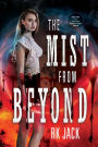 The Mist From Beyond