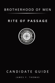 Title: Rite of Passage: Candidate Guide, Author: James F Thomas
