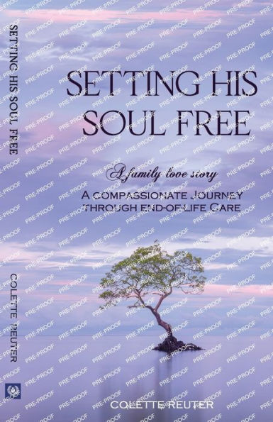 SETTING HIS SOUL FREE: A family love story