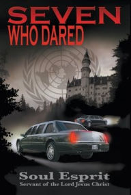 Title: Seven Who Dared, Author: Soul Esprit