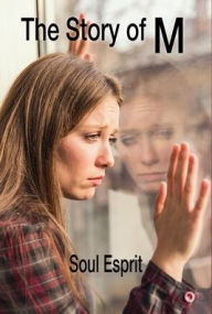 Title: The Story of M, Author: Soul Esprit