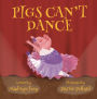 Pigs Can't Dance