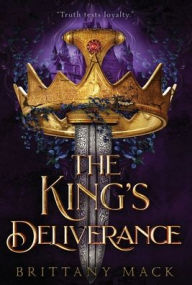 Title: The King's Deliverance, Author: Brittany Mack