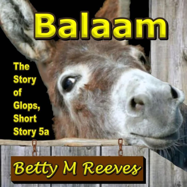 Balaam: The Story of Glops, Short Story 5a