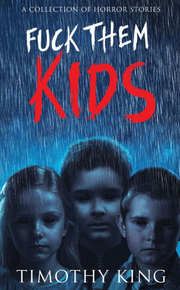 Fuck Them Kids