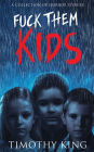 Fuck Them Kids