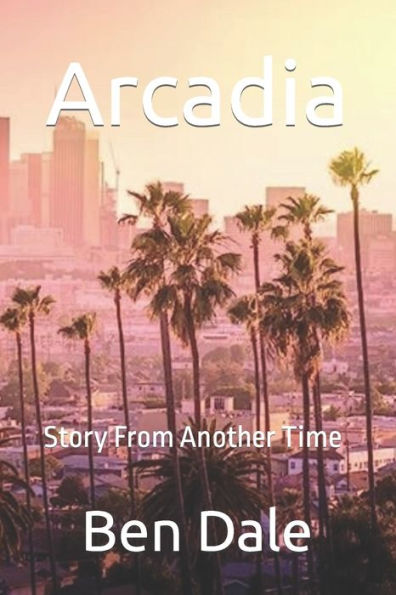 Arcadia: Story From Another Time