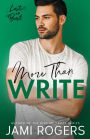 More Than Write: A Single Dad Grumpy Sunshine Romance