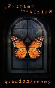 Title: A Flutter in the Window, Author: Brandon Spacey