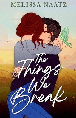 The Things We Break