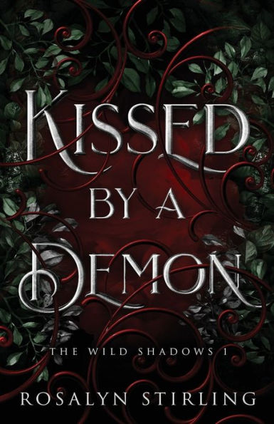 Kissed by A Demon: Dark Fantasy Romance