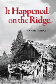 Free pdf books downloadable It Happened on the Ridge by Warren Case (English Edition) 9798990126909 ePub CHM