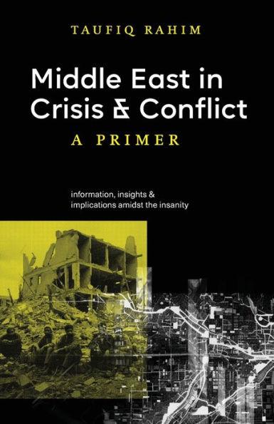 Middle East Crisis and Conflict: A Primer