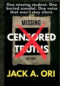 Title: Censored Truths, Author: Jack a Ori
