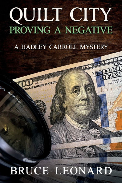 Quilt City: Proving A Negative: Hadley Carroll Mystery