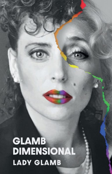 Glamb Dimensional: a Journey to Life of Living Color