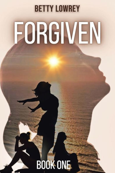 Forgiven: Book One