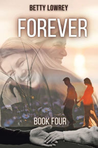 Title: FOREVER, Author: Betty Lowrey