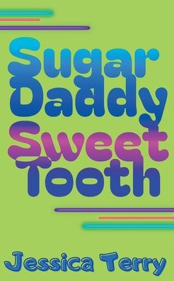 Sugar Daddy Sweet Tooth