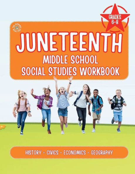 The Juneteenth Middle School Social Studies Workbook