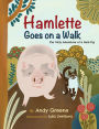 Hamlette Goes on a Walk: The Daily Adventure of a Real Pig