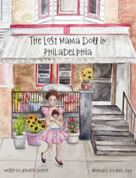 Title: The Lost Momma Doll in Phildelphia, Author: Jennifer M Devers