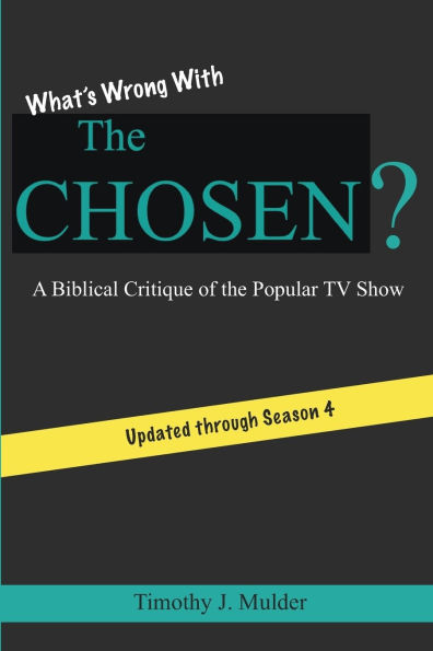 What's Wrong with The Chosen: A Biblical Critique of the Popular TV Show