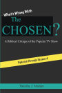 What's Wrong with The Chosen: A Biblical Critique of the Popular TV Show