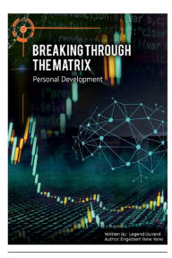 Title: Breaking Through The Matrix: Personal Development, Author: Engelbert Yene Yene