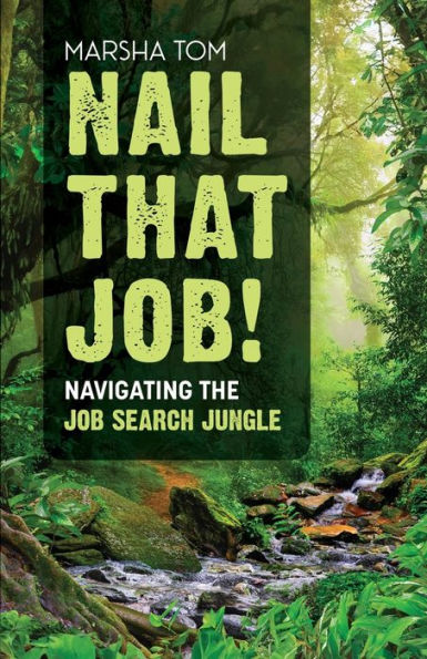 Nail That Job! Navigating the Job Search Journey