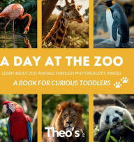 Title: A Day at the Zoo: Learn about Zoo Animals Through Photorealistic Images, Author: Andreea Habash