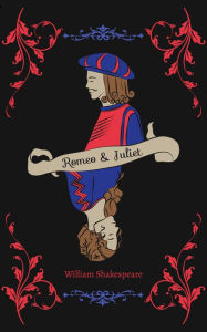 Title: THE TRAGEDY OF ROMEO AND JULIET, Author: William Shakespeare