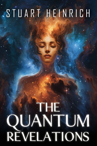 The Quantum Revelations
