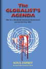 The Globalist's Agenda: Plan for a Worldwide Dictatorial Government and the End Year 2051
