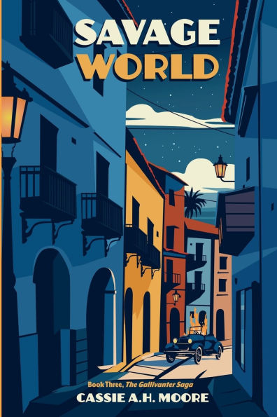 Savage World: Book Three, The Gallivanter Saga