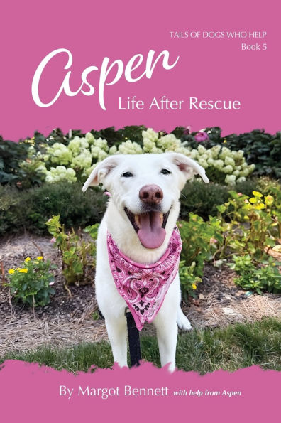 Aspen, Life After Rescue: Book 5