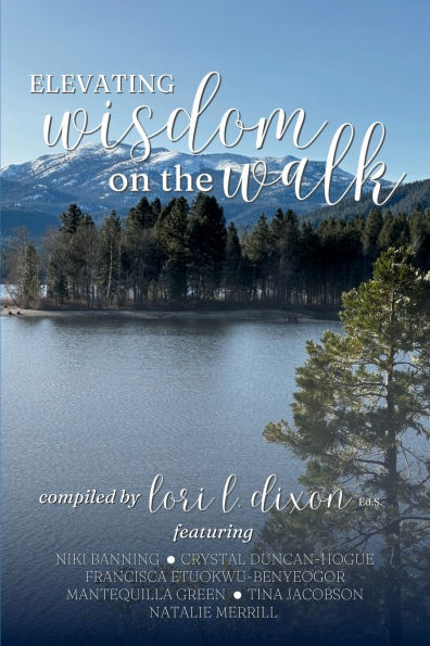 Elevating Wisdom On the Walk