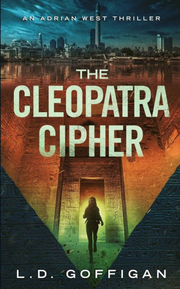 The Cleopatra Cipher: An Archaeological Thriller