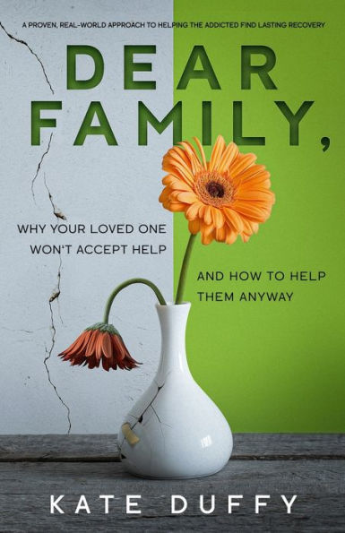 Dear Family: Why Your Loved One Won't Accept Help and How To Them Anyway