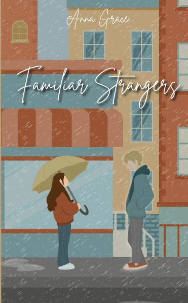 Familiar Strangers