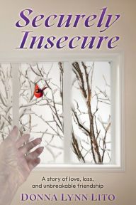 Kindle free books download ipad Securely Insecure 9798990297203 CHM ePub MOBI by Donna Lynn Lito