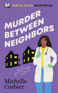 Download free ebooks for ipad mini Murder Between Neighbors by Michelle Corbier