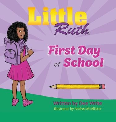 Little Ruth First Day of School by Dee Write, Paperback | Barnes & Noble®