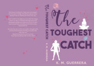 Title: The Toughest Catch, Author: Guerrera